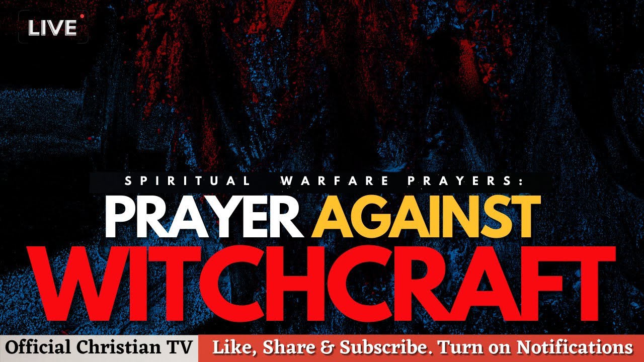 PRAYER AGAINST WITCHCRAFT SCHEME | Spiritual Warfare Prayers