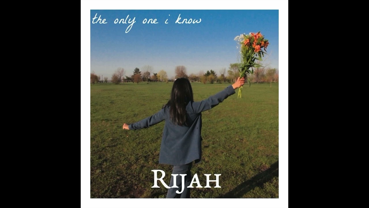 Rijah- the only one i know (Official Audio)