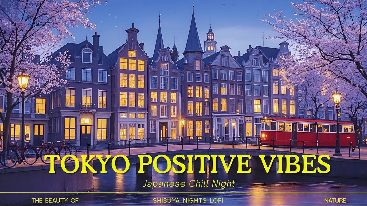 Japanese Chill Night 💫 Positive Day 🌙 Lofi for Reading & Writing, Lofi for Study, Deep Focus Lofi 🎵