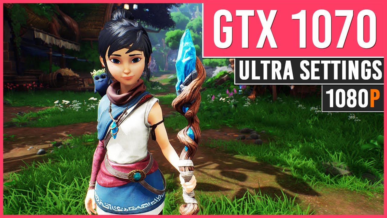 Kena: Bridge of Spirits | GTX 1070 | Ultra Graphics | 1080p 60FPS (PC Gameplay Benchmark)