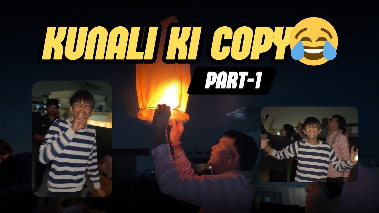 Kunali Ki Copy😂 | Vlog Part-1 | Brothers Vlog