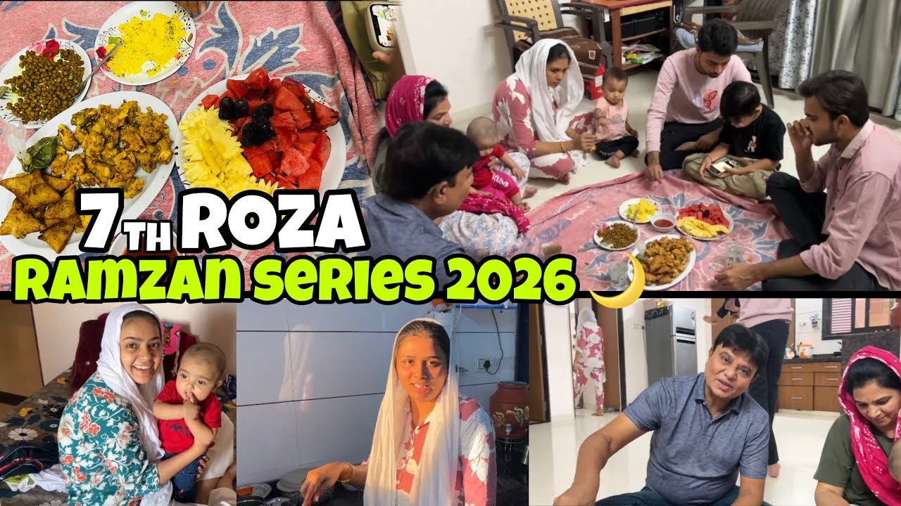  Ramzan 7th Roza Mubarak | 7th Ramadan Blessings & Dua 🤲✨Mammy Papa Gaye Savarkundla.