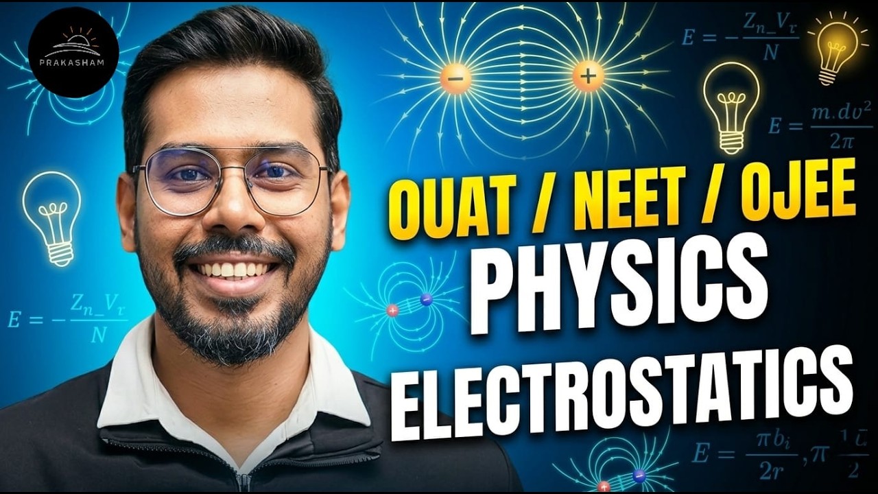 Electrostatics 🔥 Complete Physics Class | OUAT OJEE NEET 2026 | By- SRP Sir