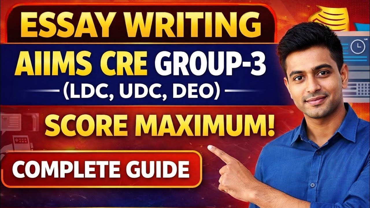 Essay Writing for AIIMS CRE Group-3 (LDC, UDC, DEO) | Complete One-Stop Solution to Score Maximum