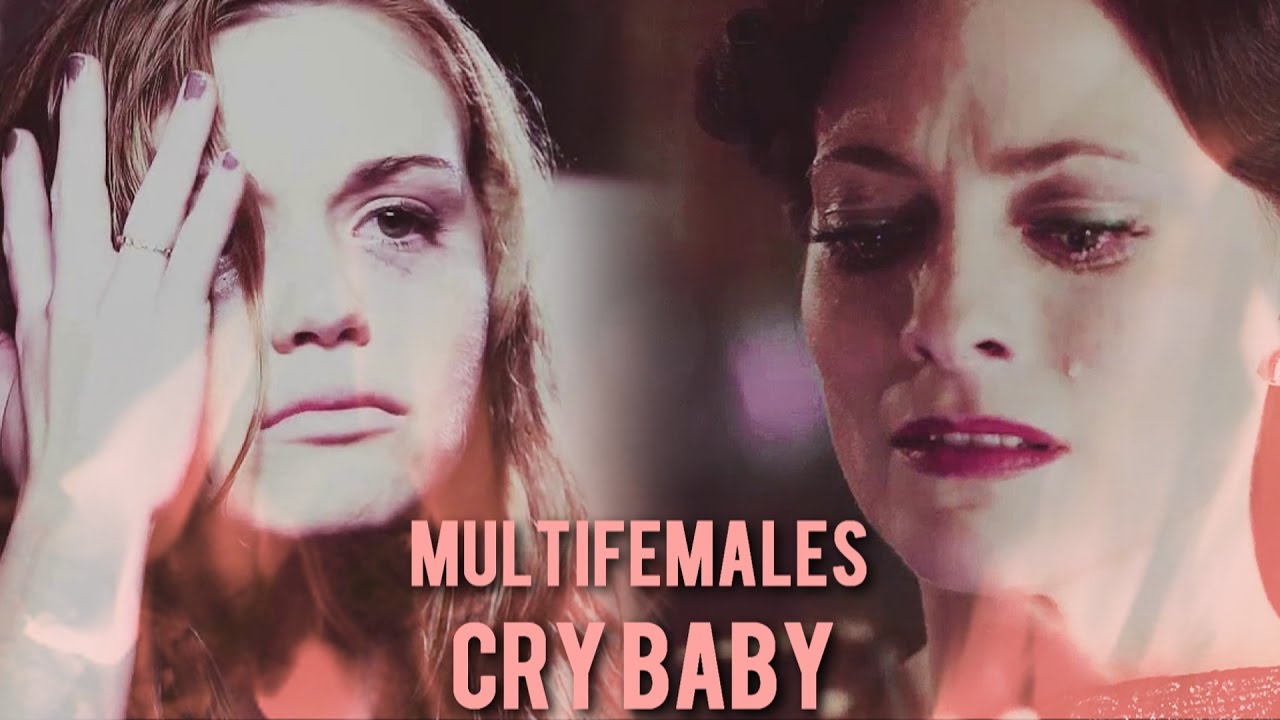 MultiFemales ● Cry Baby