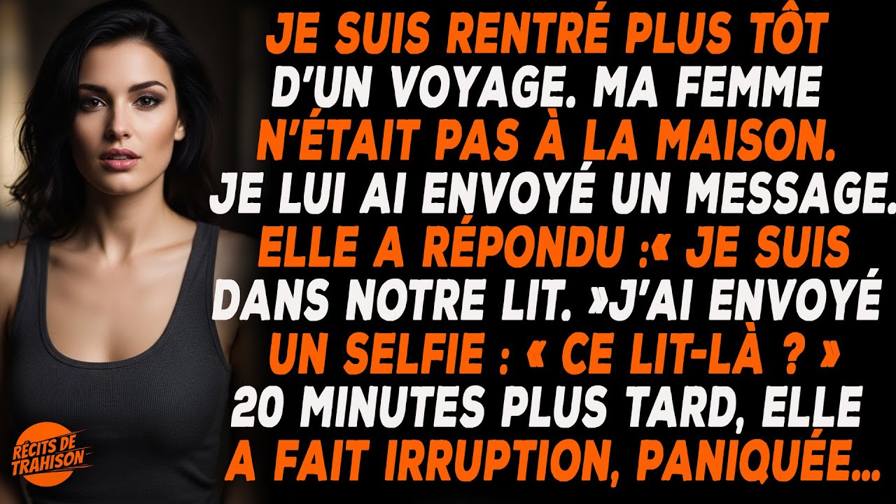 Je Rentre Plus Tôt De Voyage, Ma Femme Absente  Je Lui Écris, Sa Réponse Commence Par « Je Suis À… »