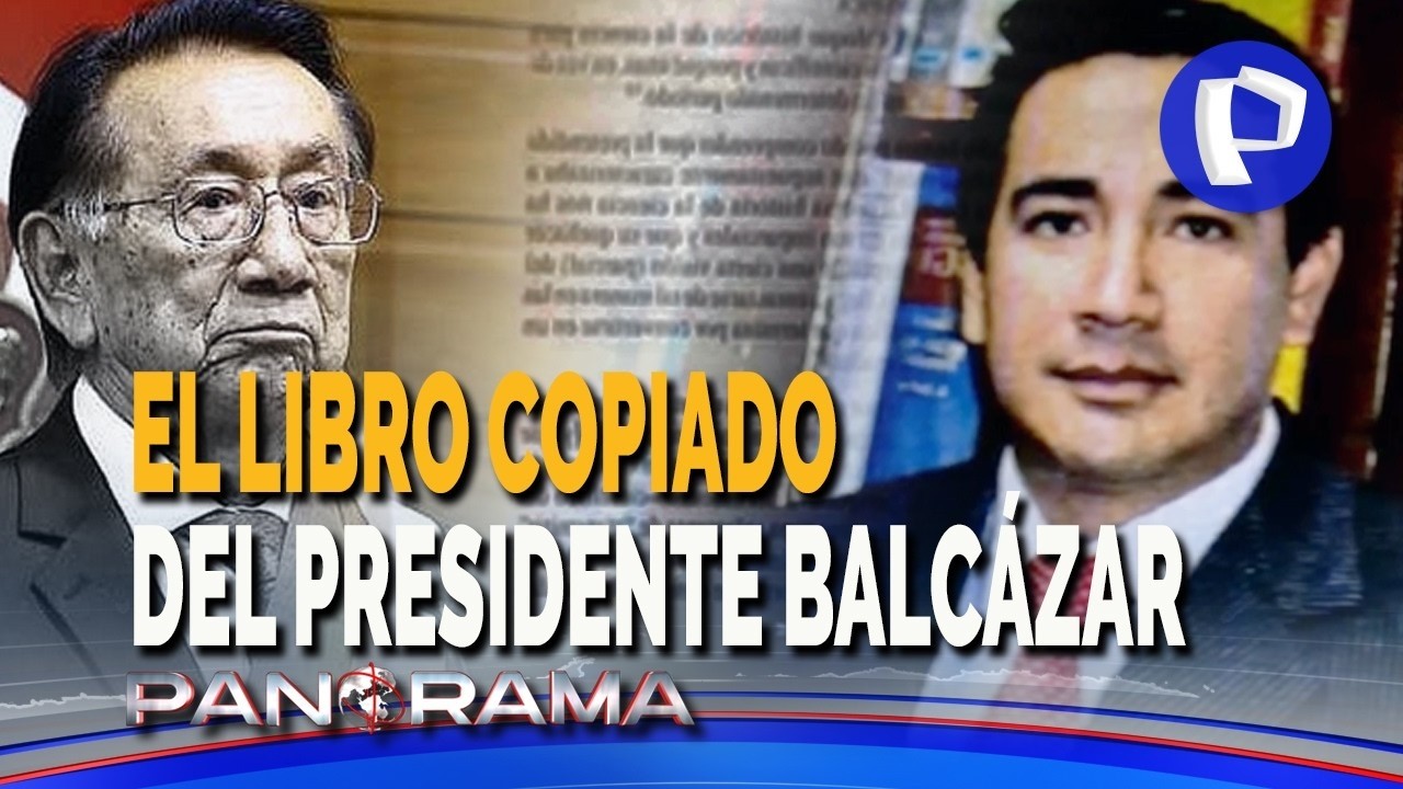 El libro copiado del presidente Balcázar: plagió la tesis completa de su propio hijo