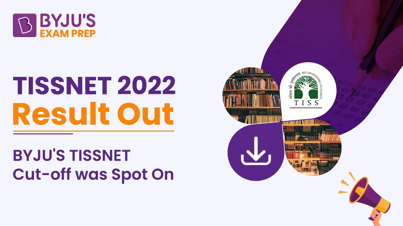 TISSNET Result Out | BYJU'S TISSNET 2022 Cut-offs was Spot on |  TISSNET Cut off 2022