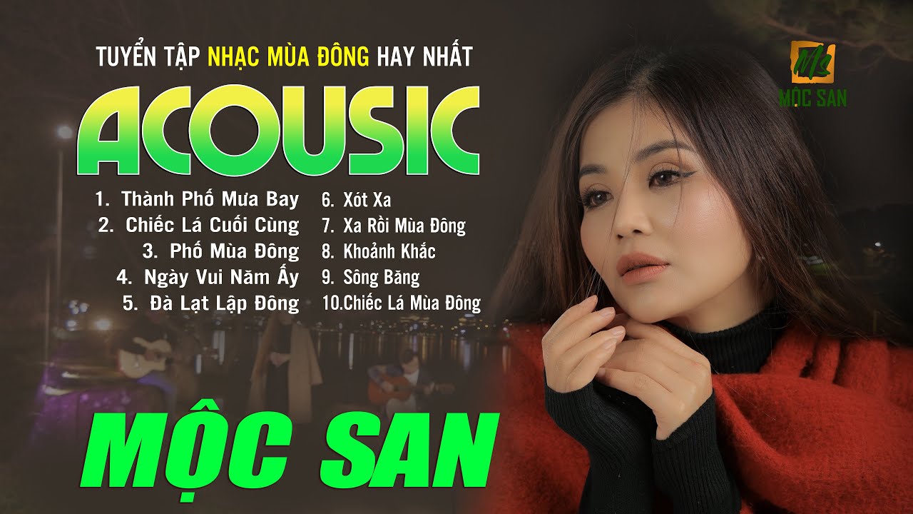 Liên Khúc Mùa Đông Acoustic Hay Nhất | Những Ca Khúc Mùa Đông hay nhất | Mộc San