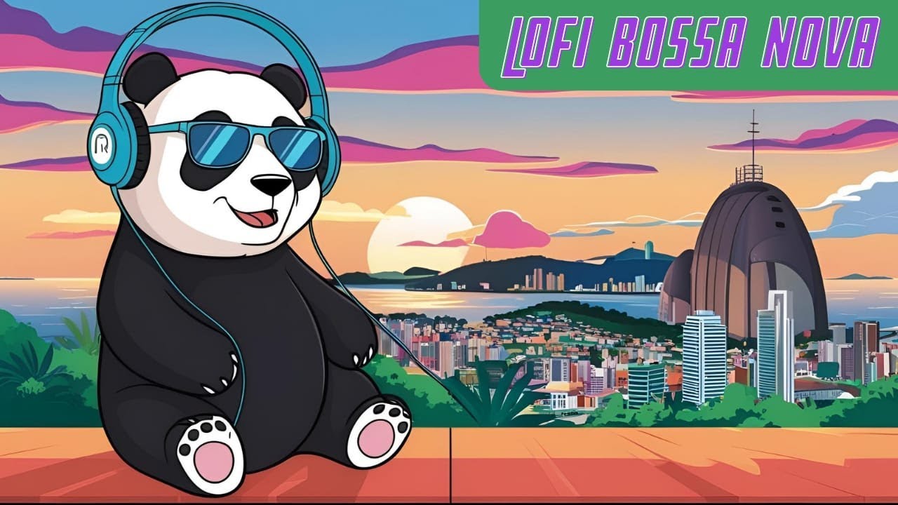 LOFI HIPHOP BOSSA NOVA 🐼🎼📚🏝️🇧🇷 | Study / Reading / Cafe / Relax / Chill Time