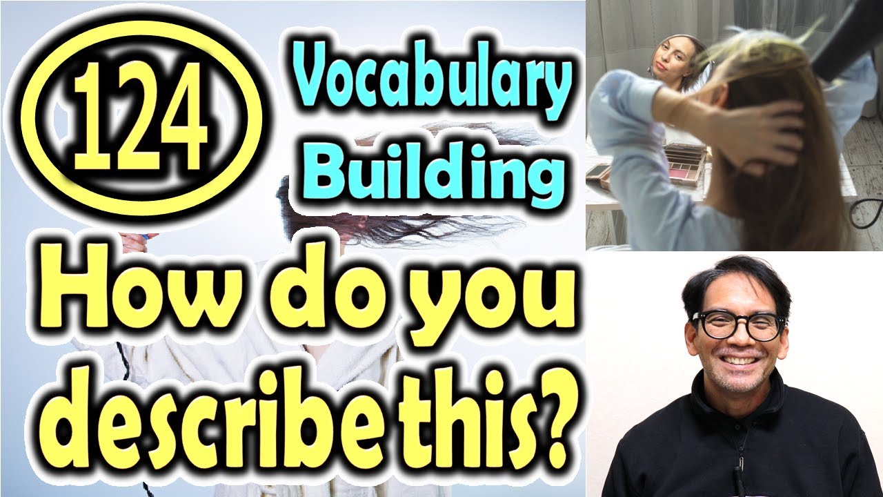How do you describe this?(124) (Vocabulary Building) [ ForB English Lesson ]
