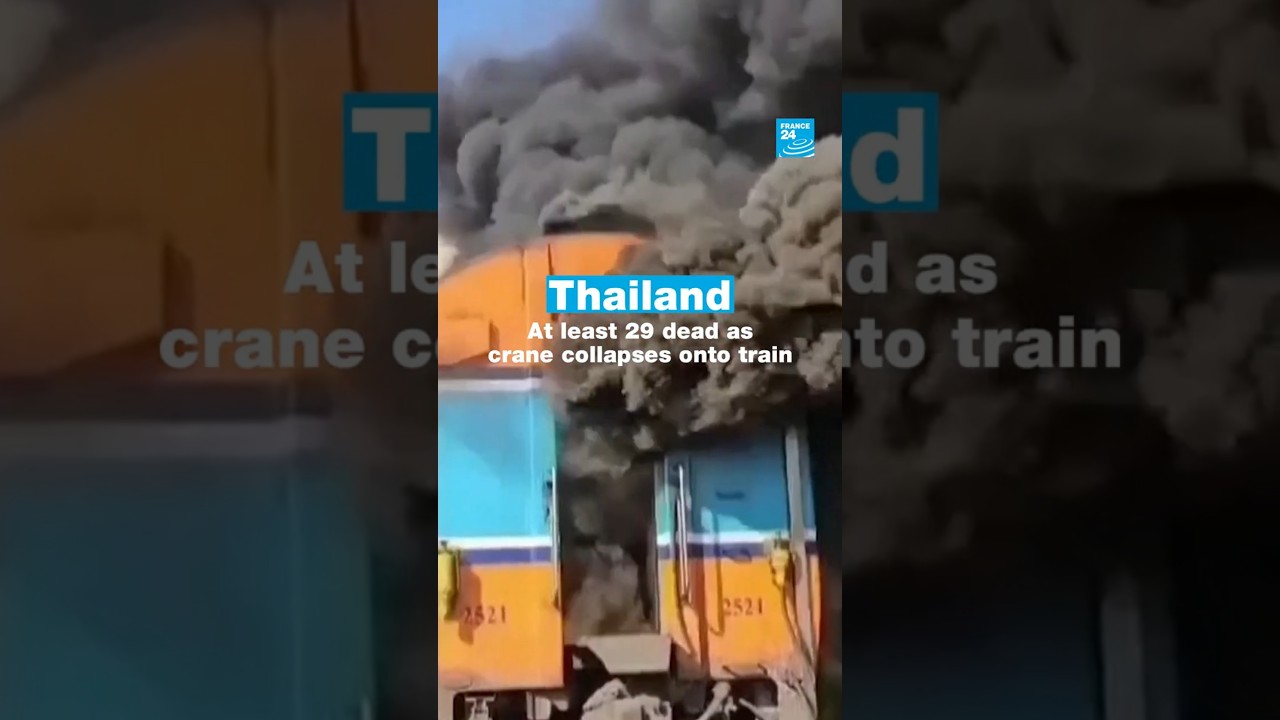 Thailand: At least 29 dead as crane collapses onto train &bull; FRANCE 24 English