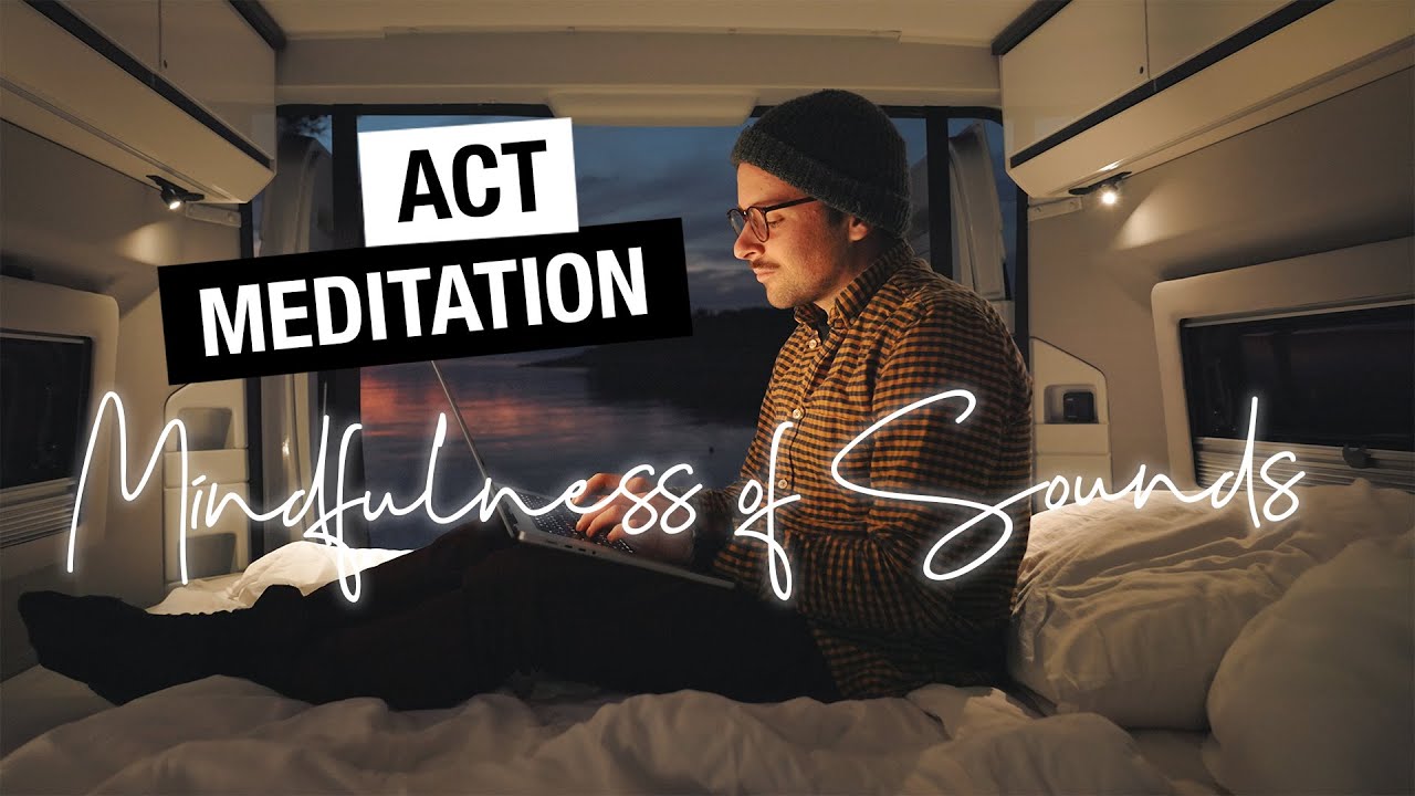 Mindfulness of Sounds | (ACT) MEDITATION