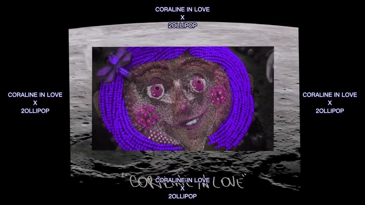 CORALINE IN LOVE x 2OLLIPOP