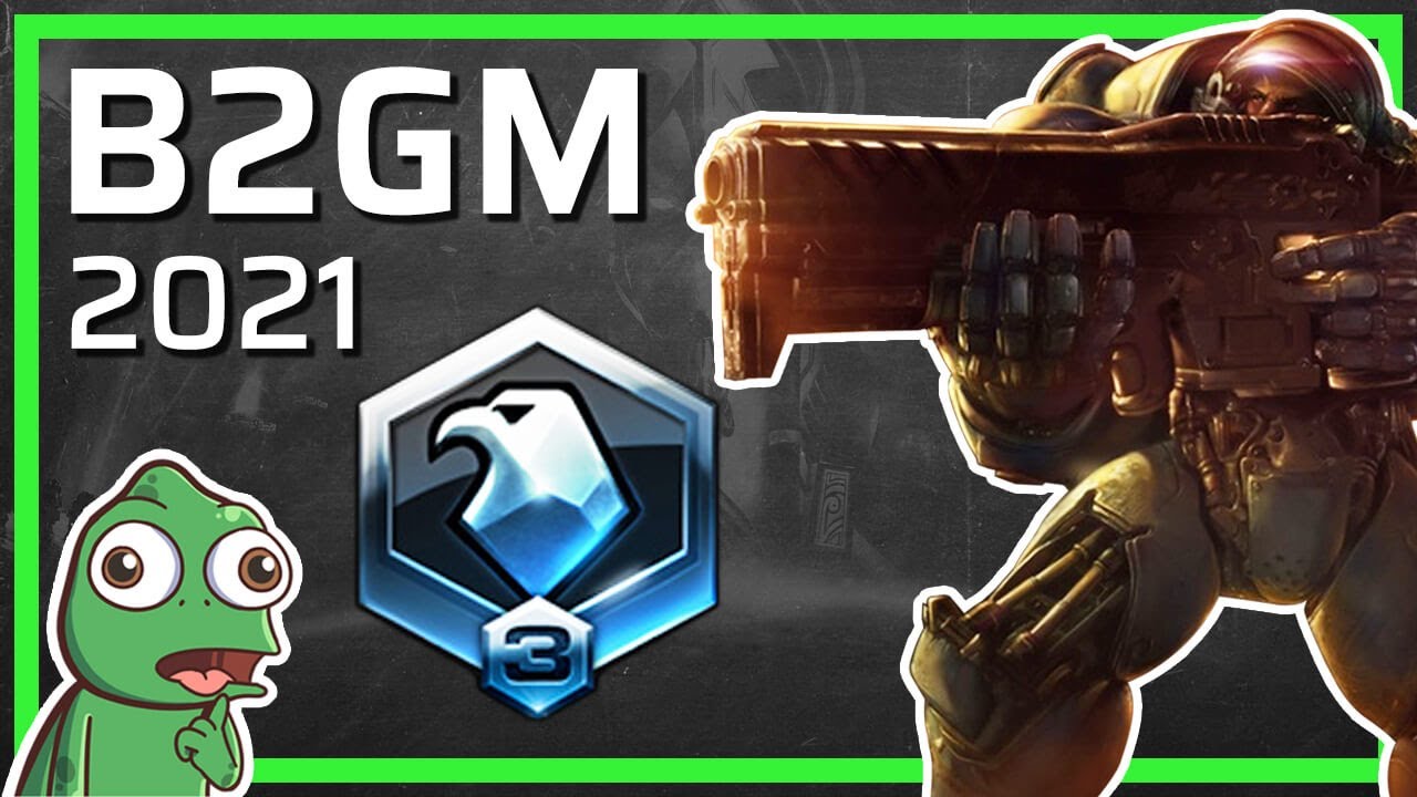 Terran B2GM 2021 - Platinum 3 to Platinum 2