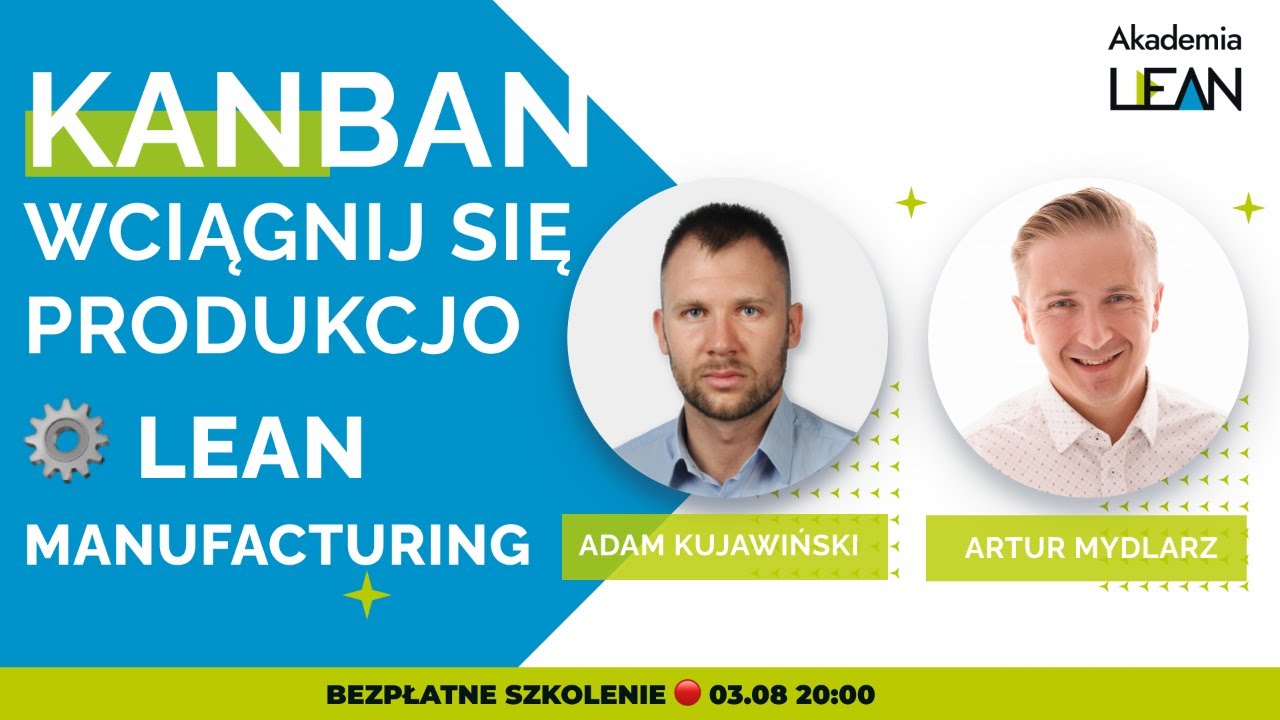 Kanban - jak zrobić, aby było dobrze - Adam Kujawiński
