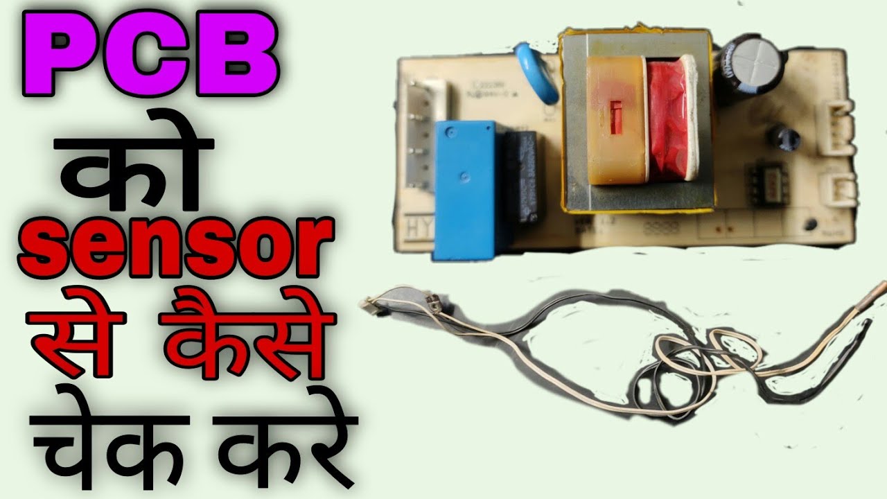 PCB KO SENSOR SE KESE CHAIK KERE | TEST AN AC SENSOR | Pcb Repair training study9887982588