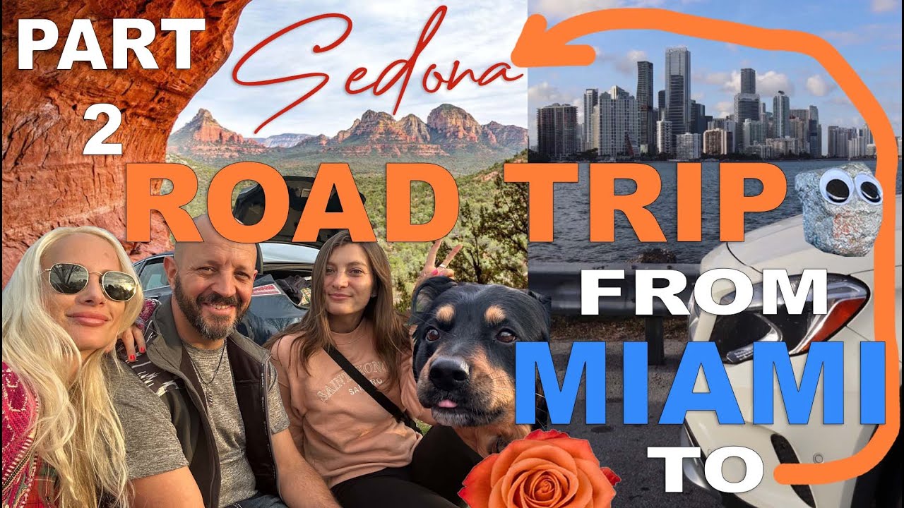ROAD TRIP FROM MIAMI TO SEDONA | SPRING 2023 | VLOG PART TWO