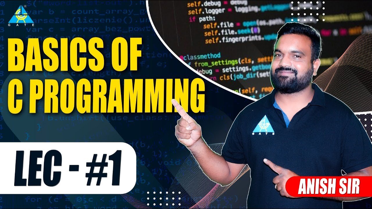 Lect.#01 Basics of C-Programming || Anish Sir