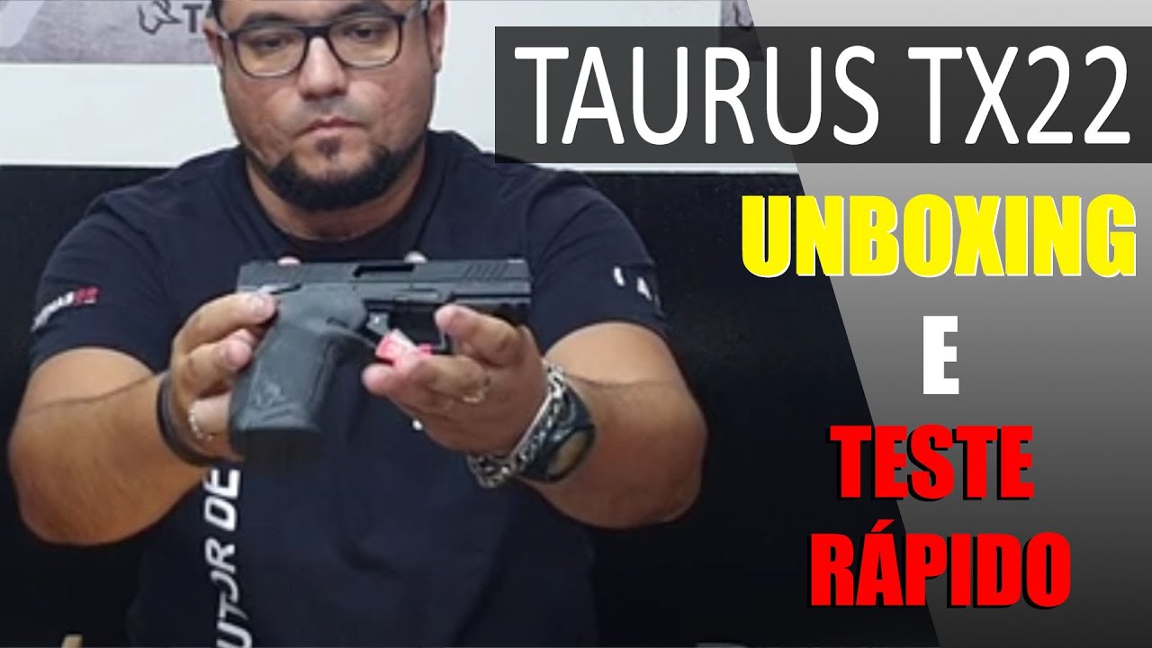 TAURUS TX22 - UNBOXING E TESTE RÁPIDO