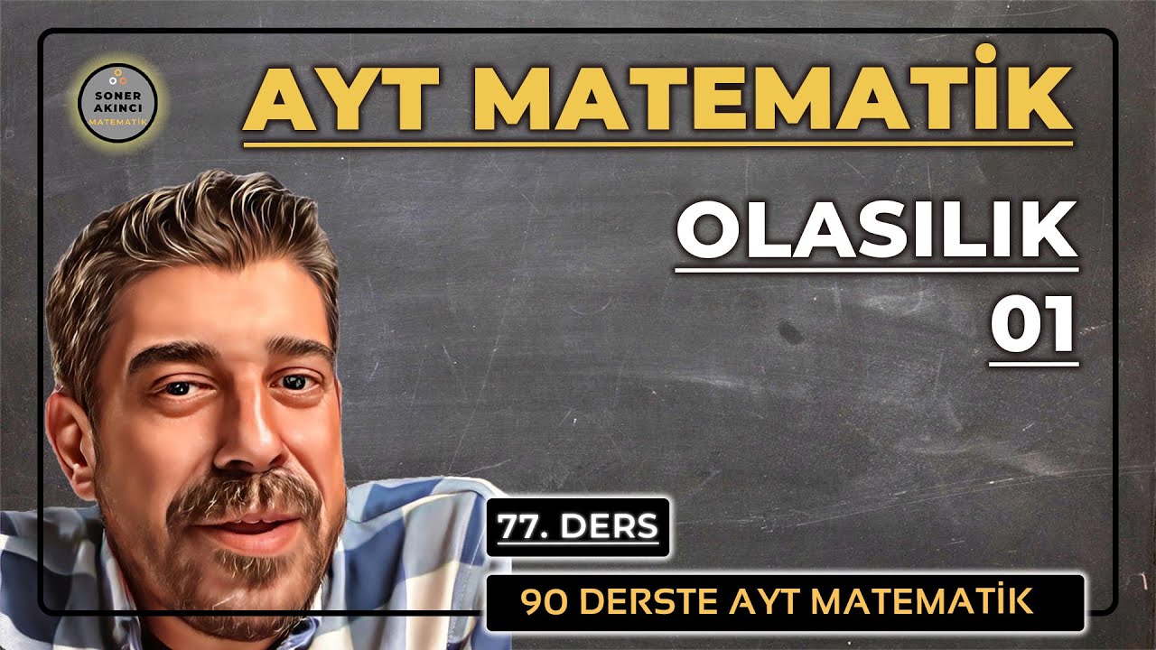 OLASILIK 01 Konu Anlatımı | 90 DERSTE AYT MATEMATİK KAMPI  77.DERS