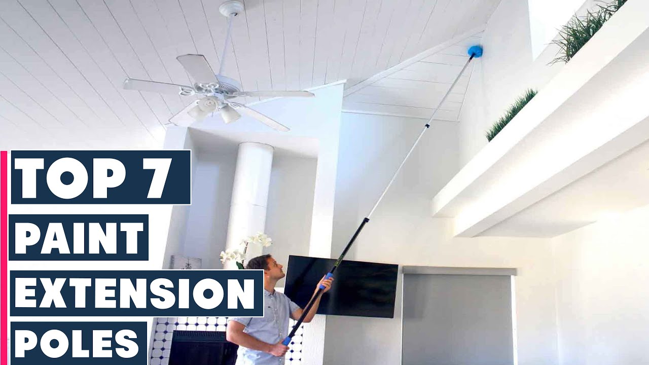 Top 7 Paint Extension Poles for Every Painter