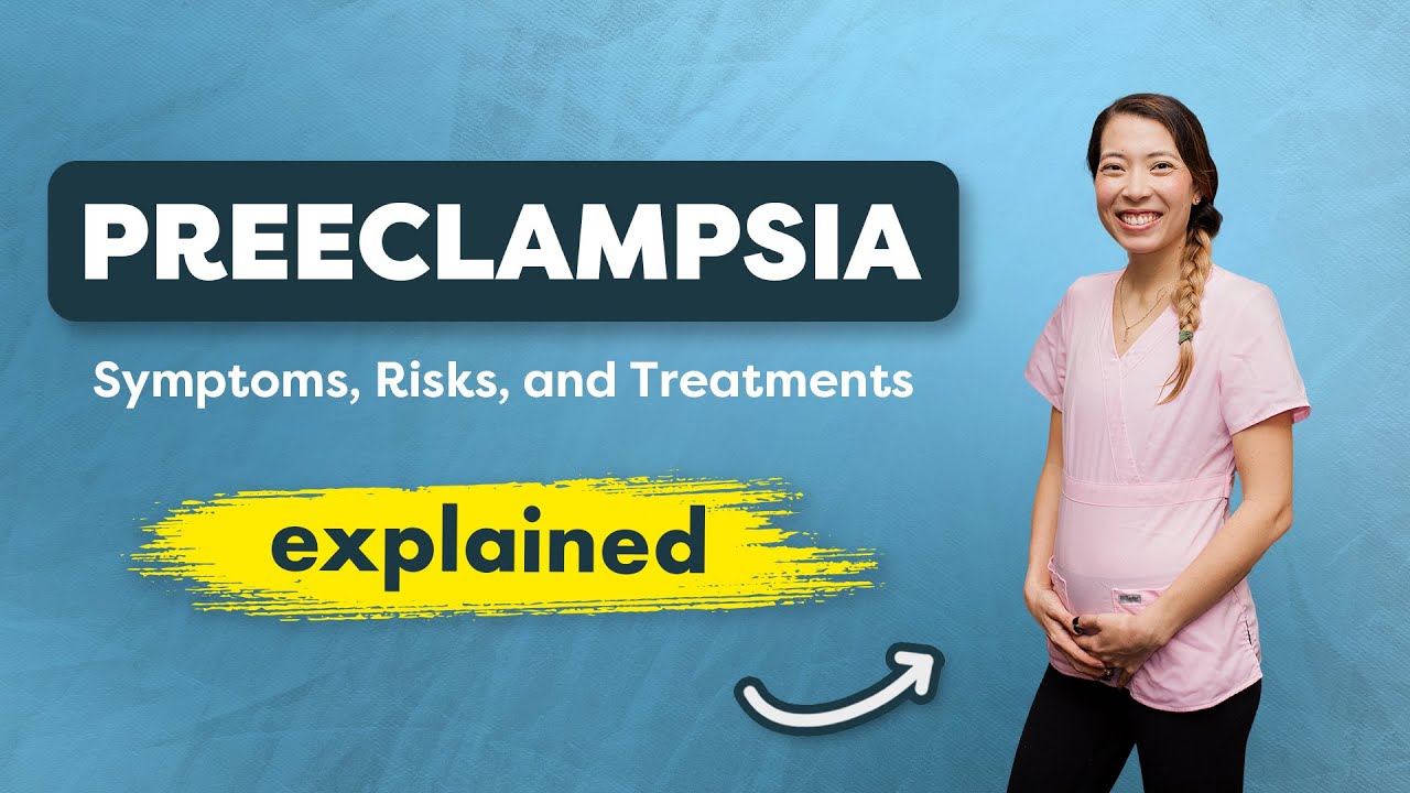 Understanding Preeclampsia During Pregnancy: Symptoms, Risks, and Treatments