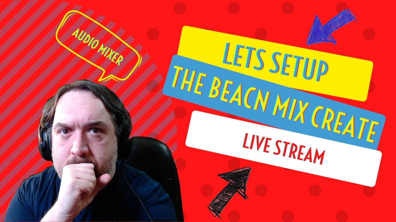 Setting Up My BEACN Mix Create