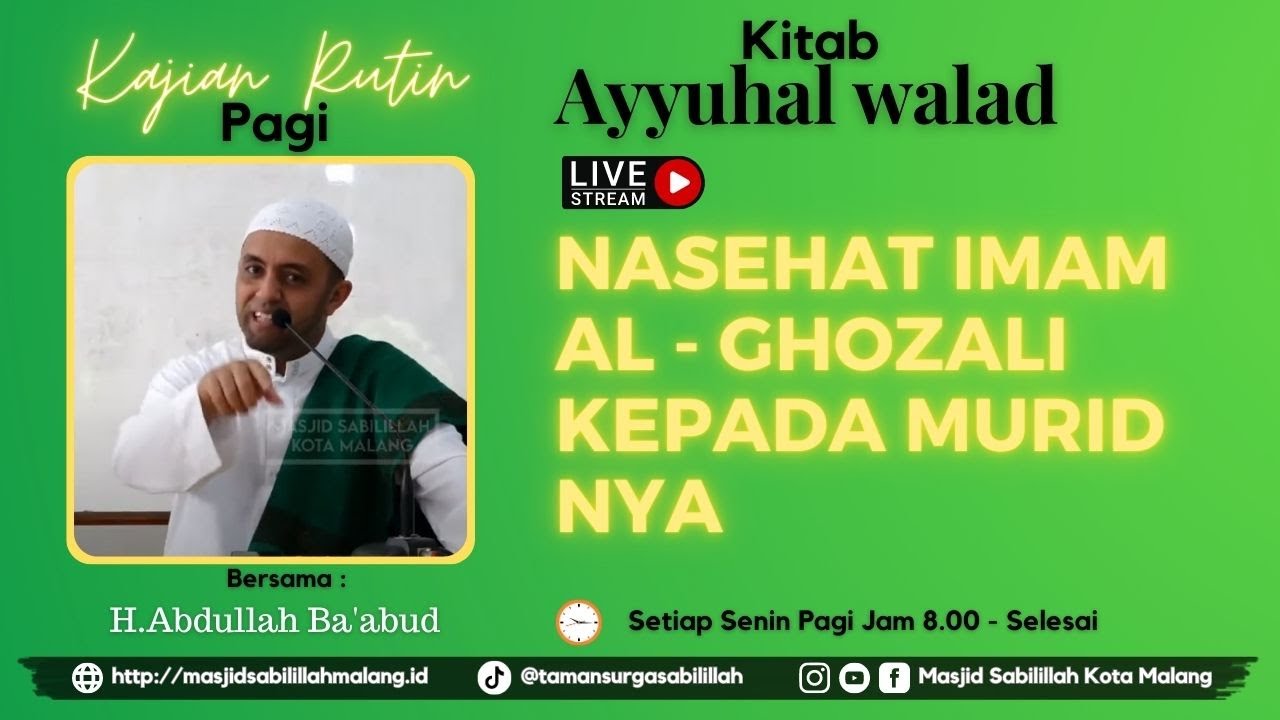 (LIVE STREAMING) NASEHAT IMAM AL - GHOZALI KEPADA MURIDNYA  - SENIN  (07 AGUSTUS 2023)