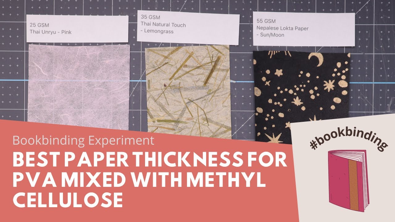 Bookbinding Experiment | Best Paper Thickness for Standard PVA vs PVA Mixed with Methyl Cellulose