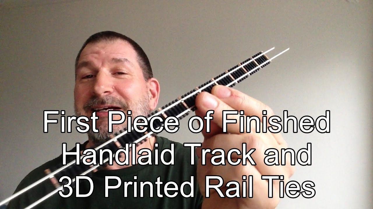 My First Piece Of Handlaid Straight Track With  3D Printed Rail Ties Running Trains & Everything!