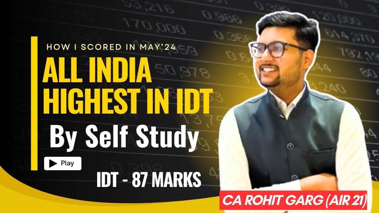 IDT Strategy | How i secured with Self study All India Highest in IDT (May24) in CA Final