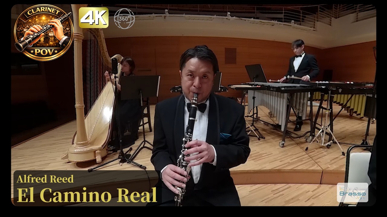 【VR】Clarinet 2nd POV｜El Camino Real