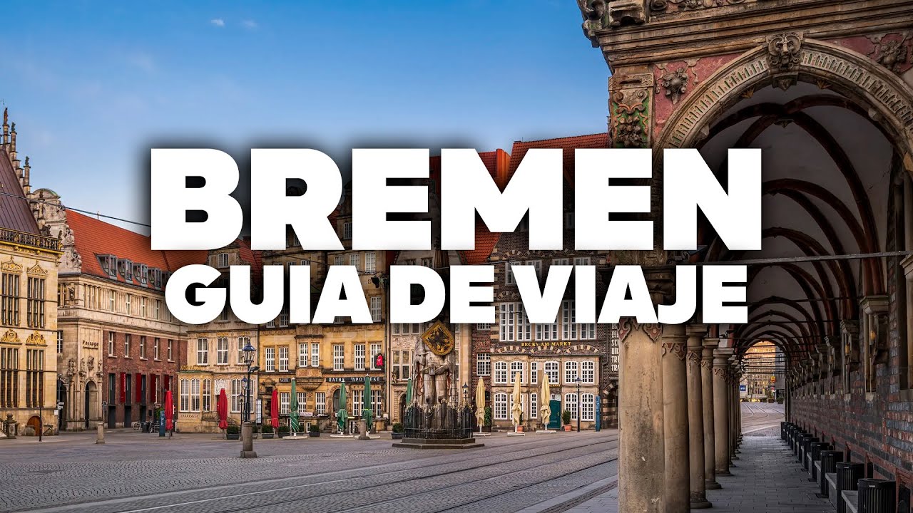 GU&Iacute;A COMPLETA DE BREMEN! Cu&aacute;ndo ir, d&oacute;nde quedarse, que hacer y paseos!
