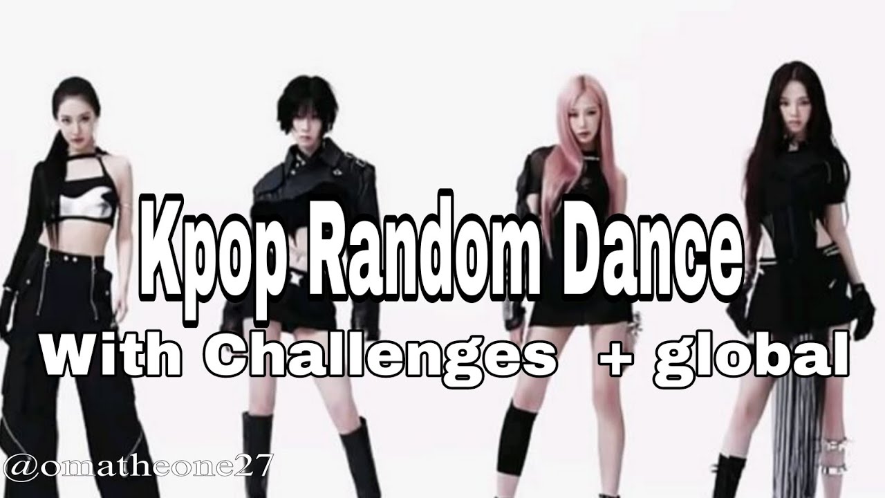 KPOP RANDOM DANCE (With Challenges) + global