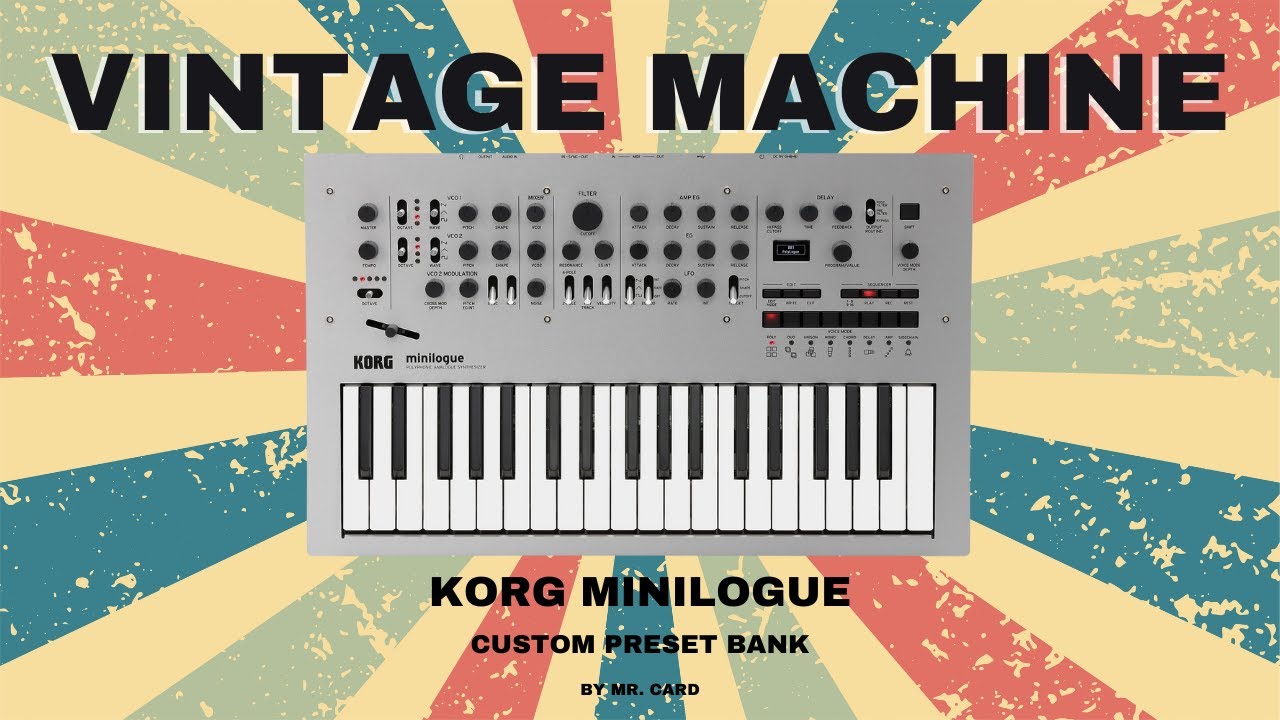Korg Minilogue – Vintage Machine [SOUNDSET] | Custom Presets [Synthesizer Demo]