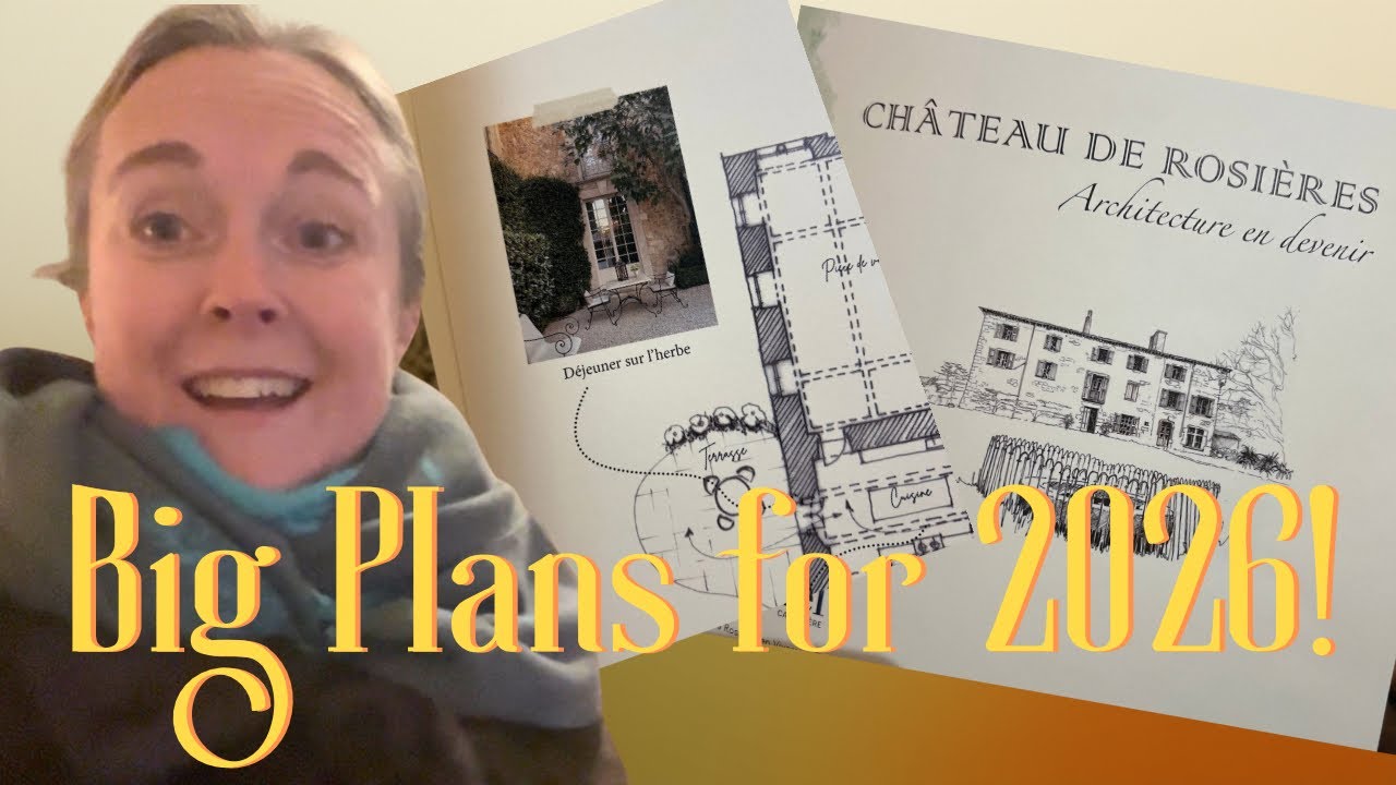Sneak Peek! Big Plans for Château de Rosières in 2026