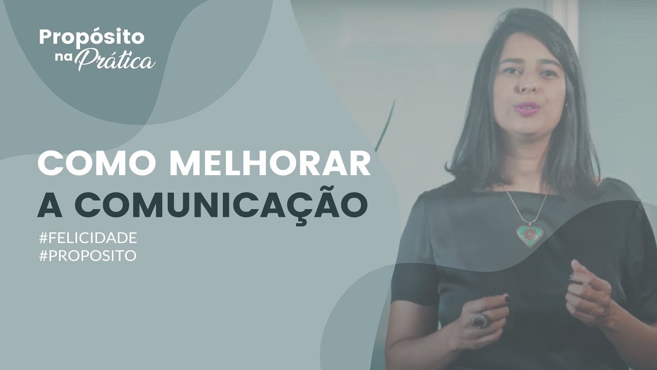 Como melhorar a comunicação ?