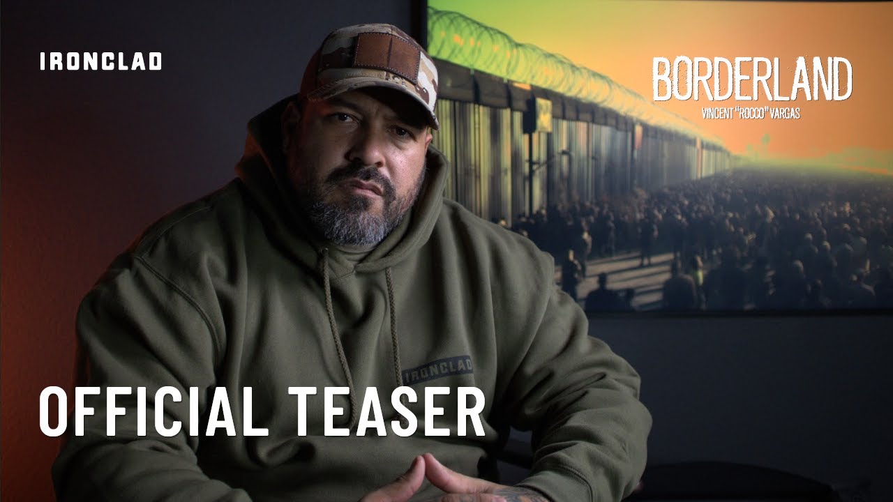 Borderland with Vincent "Rocco" Vargas | Official Teaser Trailer | IRONCLAD