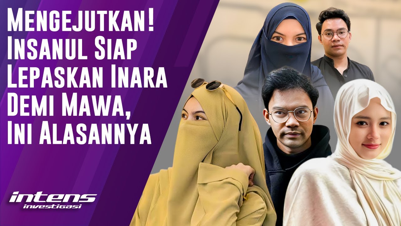 Insanul Siap Lepas Inara Demi Mawa | Intens Investigasi | Eps 6241
