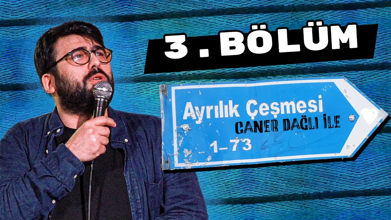 Caner Dağlı ile Ayrılık Çeşmesi 3.Bölüm | TuzBiber Stand-Up