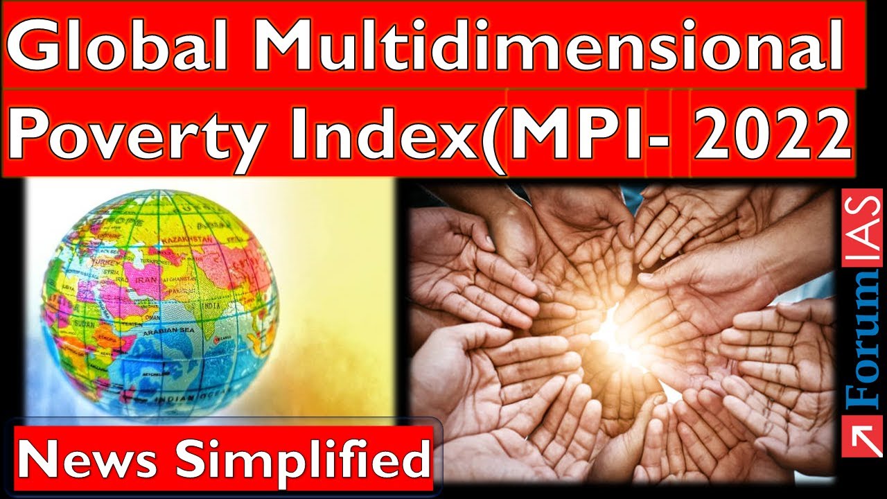Global Multidimensional Poverty Index- 2022  |Forum IAS | News Simplified |