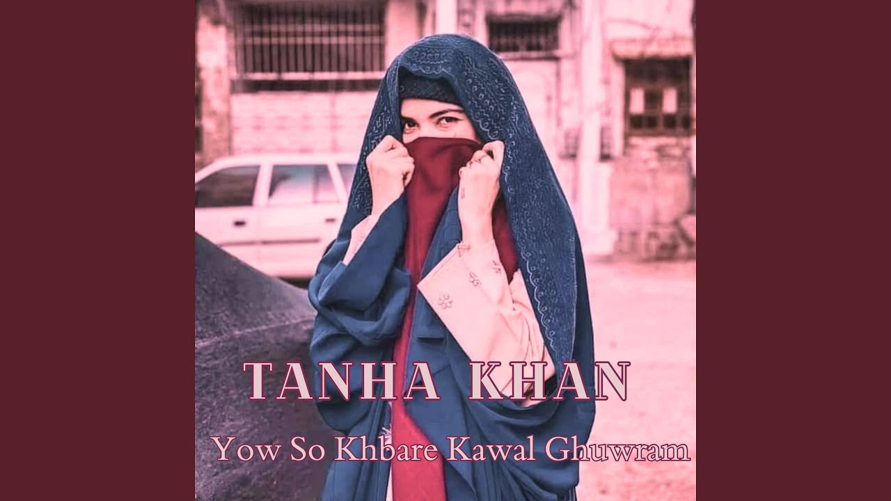 Yow So Khbare Kawal Ghuwram