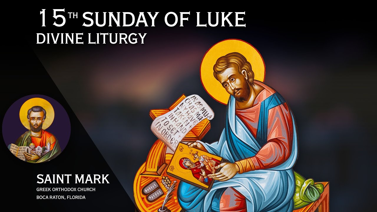 2026-01-25 Greek Orthodox Divine Liturgy of St John Chrysostom commemorating: 15th Sunday of Luke