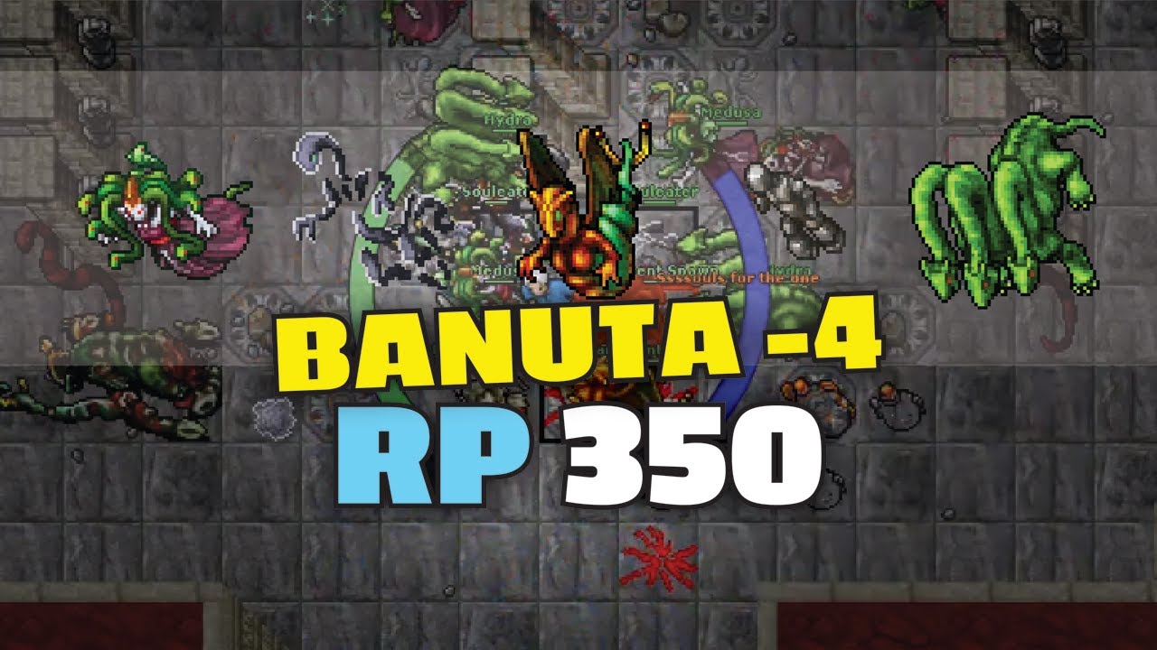 Banuta -4 - RP 350 solo - Tibia hunting