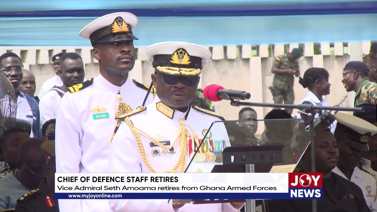 Chief of Defence Staff retires: Vice Admiral Seth Amoama retires from the Ghana Armed Forces
