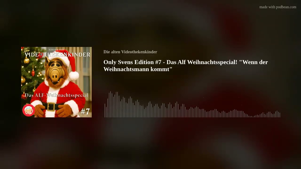 Only Svens Edition #7 - Das Alf Weihnachtsspecial! 