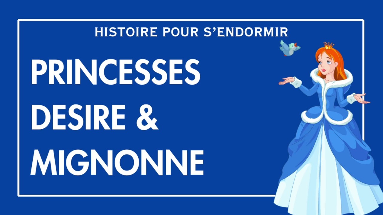 Désir et Mignonne | Conte pour dormir | Histoire pour s'endormir | Francais | Histoires pour Adultes