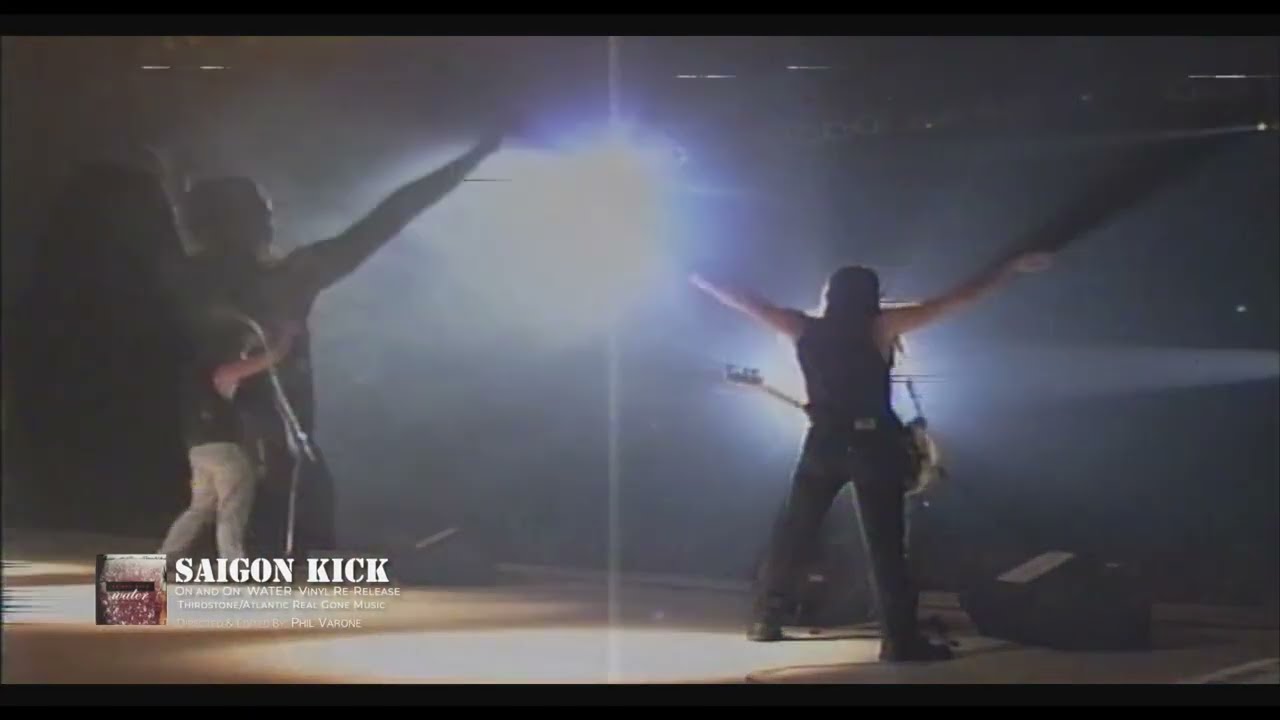 SAIGON KICK ON AND ON