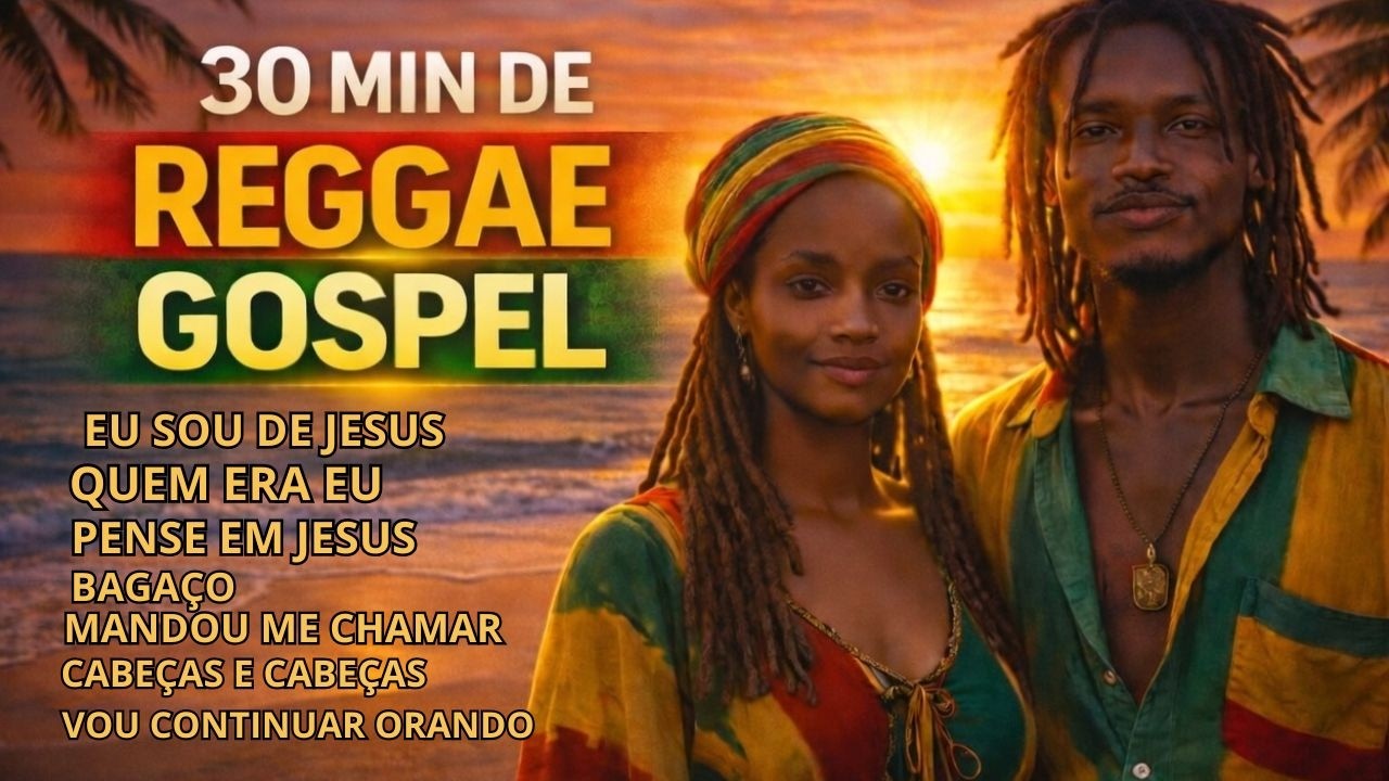 30 MINUTOS DE REGGAE GOSPEL: O Melhor de Lázaro Vol.1 (Voz Marcante & Unção)